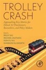 Shannon Ellsworth, Shannon (Raytheon Ellsworth, Michael Salpukas, Michael (Raytheon Salpukas, Hsin-Fu Wu, Hsin-Fu (Raytheon Wu... - Trolley Crash