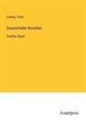 Ludwig Tieck - Gesammelte Novellen