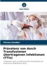Silvina Gendler - Prävalenz von durch Transfusionen übertragenen Infektionen (TTIs)