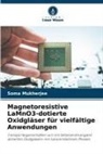 Soma Mukherjee - Magnetoresistive LaMnO3-dotierte Oxidgläser für vielfältige Anwendungen