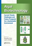Nivedita (Csir-Indian Institute of Chemical Sahu, Nivedita Sahu, S. Sridhar, Sridhar S. - Algal Biotechnology
