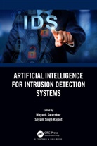 Mayank (Iit Bhu Swarnkar, Shyam Singh Rajput, Mayank Swarnkar - Artificial Intelligence for Intrusion Detection Systems