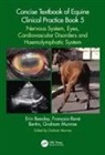 Erin Beasley, Erin (Univ. Of Georgia) Bertin Beasley, Erin M. Beasley, Erin M. (Univ. Of Georgia) Bertin Beasley, François-René Bertin, Graham Munroe... - Concise Textbook of Equine Clinical Practice Book 5