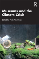 Nick (Horniman Museum and Gardens in Lon Merriman, Nick Merriman, Merriman Nick - Museums and the Climate Crisis