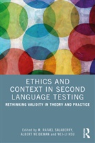M. Rafael Weideman Salaberry, Wei-Li Hsu, M. Rafael Salaberry, Salaberry M. Rafael, Albert Weideman, Weideman Albert - Ethics and Context in Second Language Testing