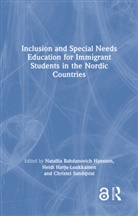 Natallia Bahdanovich Harju-Luukkainen Hanssen, Natallia Bahdanovich Hanssen, Heidi Harju-Luukkainen, Christel Sundqvist - Inclusion and Special Needs Education for Immigrant Students in the