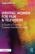 Anna Weinstein, Anna (Kennesaw State University Weinstein, Weinstein Anna - Writing Women for Film & Television