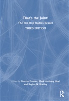 Murray (Northeastern University Forman, Regina N. Bradley, Murray Forman, Forman Murray, Mark Anthony Neal, Neal Mark Anthony - That''s the Joint!