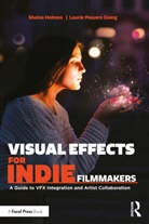 Shaina Holmes, Shaina (Syracuse University Holmes, Laurie Powers Going - Visual Effects for Indie Filmmakers