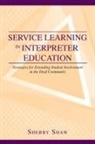Sherry Shaw - Service Learning in Interpreter Education