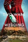 Lauren Willig, Willig Lauren - Two Wars and a Wedding