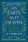 N T Wright, N. T. Wright - On Earth as in Heaven