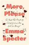 Emma Specter - More, Please