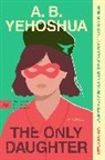 A B Yehoshua, A B Yehoshua, A.B. Yehoshua - The Only Daughter