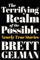 Brett Gelman - The Terrifying Realm of the Possible