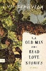 Luis Sepulveda, Luis Sepúlveda - The Old Man Who Read Love Stories