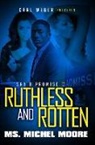 Michel Moore - Ruthless and Rotten