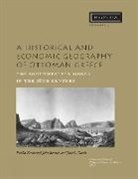 John Bennet, Jack L. Davis, Fariba Zarinebaf - A Historical and Economic Geography of Ottoman Greece