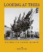 Sophie Howarth, Howarth Sophie, Hoxton Mini Press - Looking At Trees