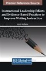 Jennifer VanSlander - Instructional Leadership Efforts and Evidence-Based Practices to Improve Writing Instruction