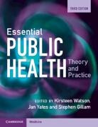 Kirsteen (University of Cambridge) Yates Watson, Stephen Gillam, Stephen (University of Cambridge) Gillam, Gillam Stephen, Kirsteen Watson, Kirsteen (University of Cambridge) Watson... - Essential Public Health