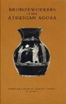 Carol C. Mattusch - Bronzeworkers in the Athenian Agora