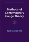 Yuri Makeenko, Yuri (Institute of Theoretical and Exper Makeenko, Yuri (Institute of Theoretical and Experimental Physics Makeenko, Makeenko Yuri - Methods of Contemporary Gauge Theory