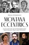 Brian D'Ambrosio - Montana Eccentrics