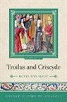 Windeatt, Barry Windeatt, Prof Barry (Fellow of Emmanuel College Windeatt - Oxford Guides to Chaucer: Troilus and Criseyde