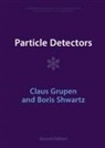 Claus Grupen, Claus (Universitat-Gesamthochschule Siegen Grupen, Grupen Claus, Boris Shwartz, Boris (Budker Institute of Nuclear Physics Shwartz, Shwartz Boris - Particle Detectors