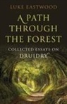 Luke Eastwood, Eastwood Luke - Path through the Forest, A