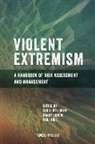 Randy Borum, Paul Gill, Caroline Logan - Violent Extremism