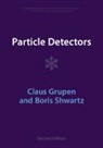Claus Grupen, Claus (Universitat-Gesamthochschule Siegen Grupen, Grupen Claus, Boris Shwartz, Boris (Budker Institute of Nuclear Physics Shwartz, Shwartz Boris - Particle Detectors