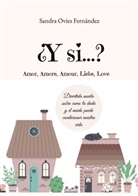 Sandra Ovies Fernández - ¿Y si...?