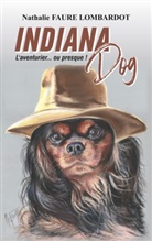 Nathalie Faure Lombardot - Indiana Dog