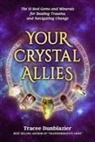 Tracee Dunblazier, Stephen Miller - Your Crystal Allies