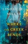 Linda Lael Miller - Where the Creek Bends