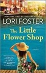 Lori Foster - The Little Flower Shop