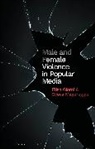 Elisa Giomi, Giomi Elisa, Sveva Magaraggia, Magaraggia Sveva, Angela Smith - Male and Female Violence in Popular Media