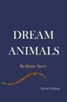 Diane Maybey - Dream Animals