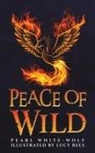 Pearl White-Wolf, Lucy Rees - Peace of Wild