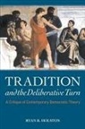 Ryan R. Holston - Tradition and the Deliberative Turn