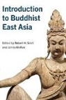 Robert H. Mcrae Scott, James McRae, McRae James, Robert H. Scott - Introduction to Buddhist East Asia