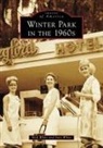 Gary White, Nicholas White, Nick White - Winter Park in the 1960s