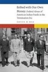 David R M Beck, David R. M. Beck - Bribed With Our Own Money