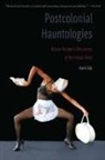Ayo A Coly, Ayo A. Coly - Postcolonial Hauntologies