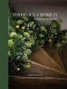 Malloy Emily - Theology of Home IV