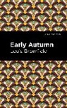 Louis Bromfield, Bromfield Louis - Early Autumn