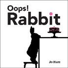 Jo Ham, Jo Ham - Oops! Rabbit