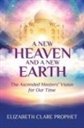 Elizabeth Clare Prophet - A New Heaven and A New Earth